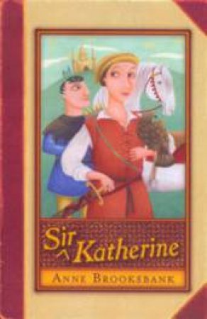 Sir Katherine by Anne Brooksbank