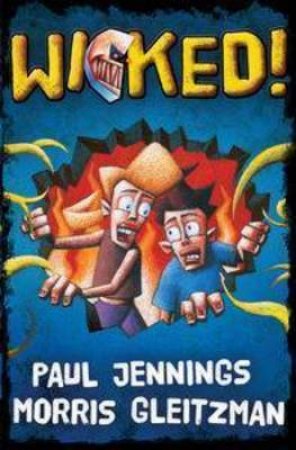 Wicked! Bind-Up by Paul Jennings