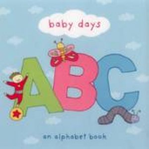 Baby Days ABC by Anon