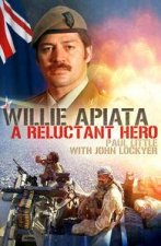 Willie Apiata A Reluctant Hero