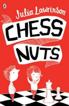 Chess Nuts by Julia Lawrinson