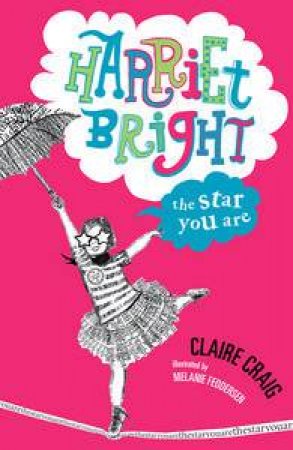 Harriet Bright: The Star You Are by Claire Craig