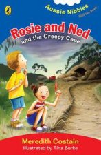 Aussie Nibbles Rosie and Ned and the Creepy Cave