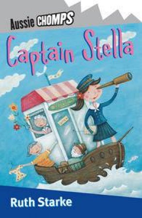 Aussie Chomps: Captain Stella by Ruth Starke