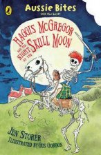 Aussie Bites Haggis McGregor and the Night of the Skull Moon