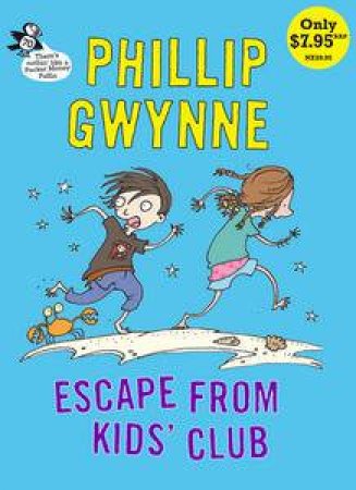 Escape From Kids' Club: Pocket Money Puffins by Phillip Gwynne