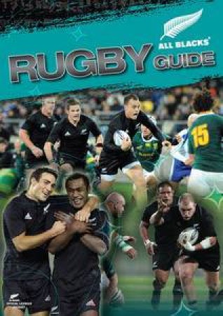 All Blacks Rugby Guide by Peter Harold