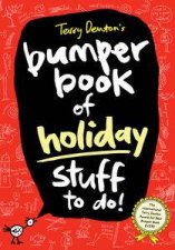 Terry Dentons Bumper Book Of Holiday Stuff To Do