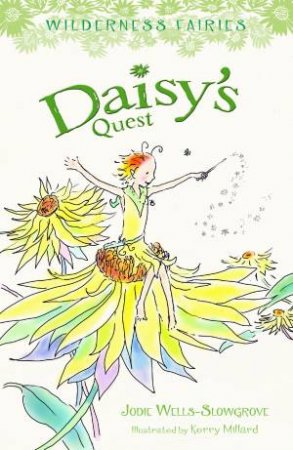 Daisy's Quest by Jodie Wells-Slowgrove & Kerry Millard