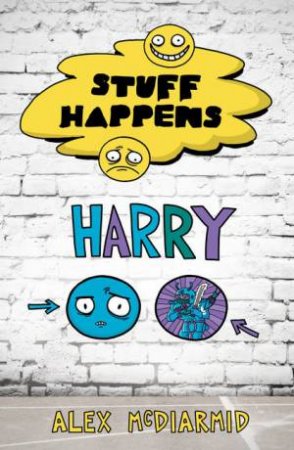 Stuff Happens: Harry by Alex McDiarmid