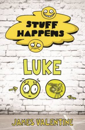 Stuff Happens: Luke by James Valentine