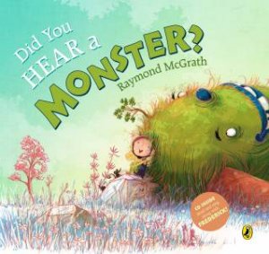 Did You Hear A Monster? by Raymond McGrath