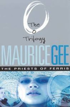 The Priests Of Ferris by Maurice Gee