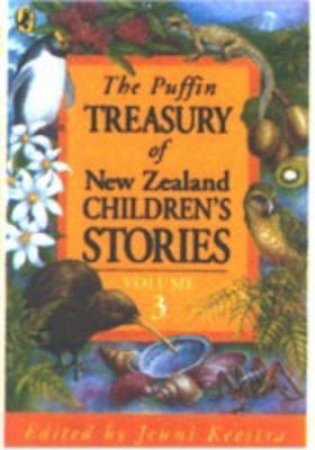 The Puffin Treasury Of New Zealand Children's Stories: Volume 3 by Jenny Keestra (Ed)