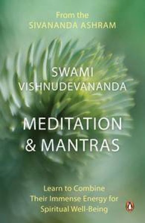 Meditation and Mantras by Swami Vishnudevananda