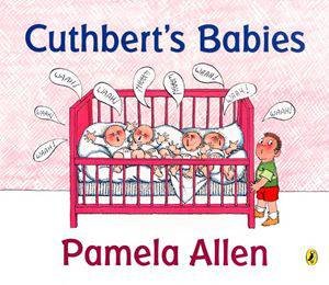 Cuthbert's Babies by Pamela Allen