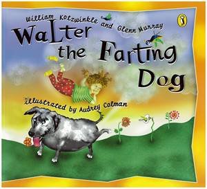 Walter The Farting Dog by William Kotzwinkle & Glenn Murray