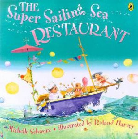 The Super Sailing Sea Restaurant by Michelle Schwarz