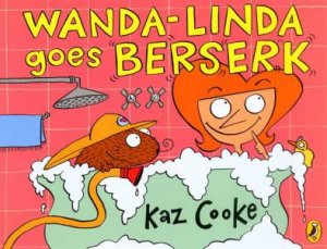 Wanda-Linda Goes Berserk by Kaz Cooke