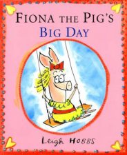 Fiona the Pigs Big Day