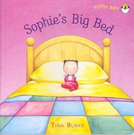 Sophie's Big Bed by Tina Burke