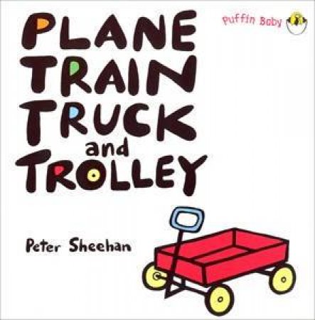 Plane, Train, Truck And Trolley by Peter Sheehan