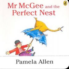 Mr McGee and the Perfect Nest  Board Book