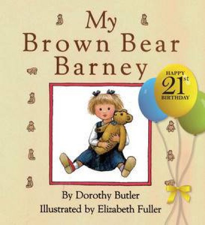 My Brown Bear Barney by Dorothy Butler