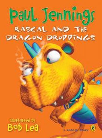 Rascal and the Dragon Droppings by Paul & Lea Bob (illus) Jennings