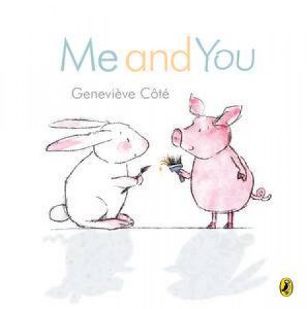 Me and You by Genevieve Cote