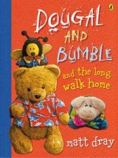 Dougal and Bumble and the Long Walk Home