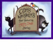 Cats Whiskers Four Favourite Lynley Dodd Stories