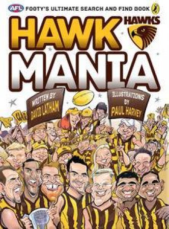 AFL: Hawk Mania: Footy's Ultimate Search and Find Book by Various