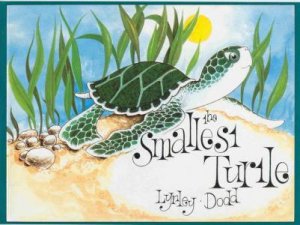 The Smallest Turtle by Lynley Dodd