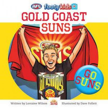 AFL: Footy Kids: Gold Coast Suns by Lorraine Wilson