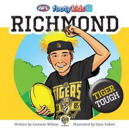 AFL: Footy Kids: Richmond by Lorraine Wilson