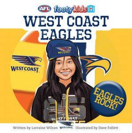 AFL: Footy Kids: West Coast Eagles by Lorraine Wilson
