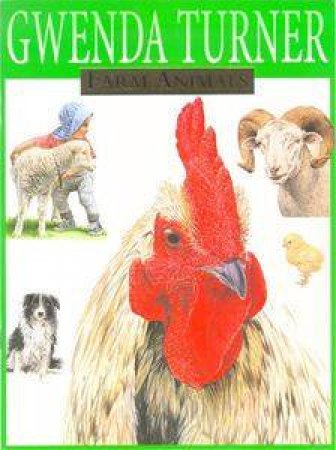 Farm Animals by Gwenda Turner