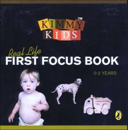 Kimmy Kids: Real Life First Focus Book by Kimberley Kent