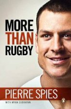More Than Rugby Pierre Spies