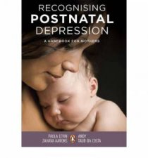 Recognising Postnatel Depression A Handbook for Mothers