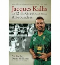 Jacques Kallis and 12 Other Great South African Allrounders