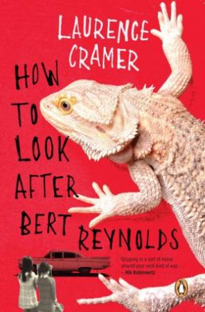 How to Look After Bert Reynolds by Laurence Cramer