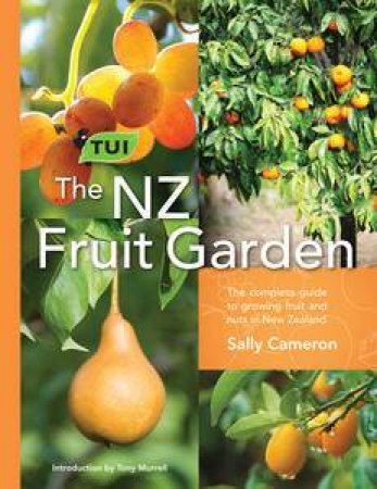 The Tui NZ Fruit Garden by Sally Cameron