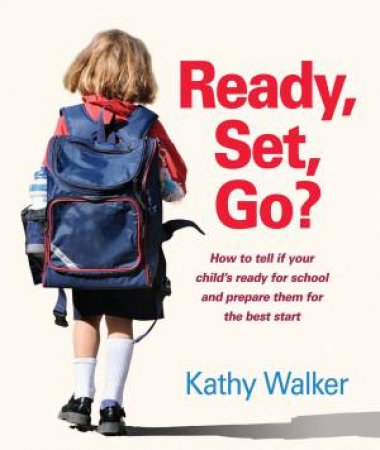 Ready, Set, Go? by Kathy Walker