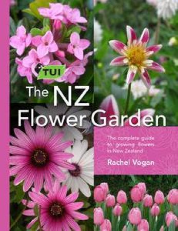 The Tui NZ Flower Garden by Rachel Vogan