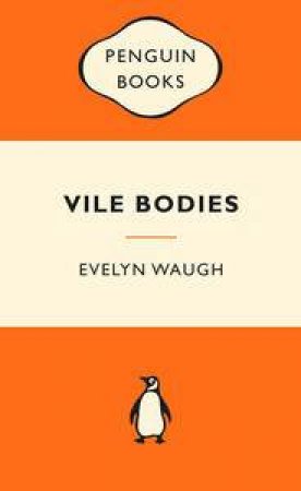 Popular Penguins: Vile Bodies by Evelyn Waugh