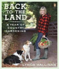 Back to the Land A Year of Country Gardening