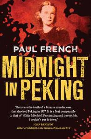 Midnight in Peking by Paul French