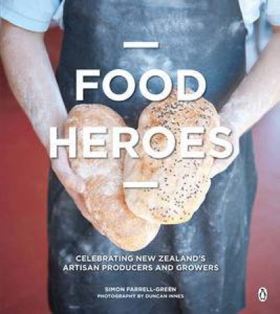 Food Heroes by Simon Farrell-Green